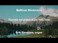 Matthias Weckmann - Toccata vel praeludium 1mi.  Toni