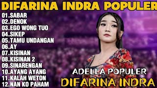 Download lagu OM ADELLA TERBARU 2026 | DIFARINA INDRA - SABAR, DENOK, EGO WONG TUO FULL ALBUM mp3