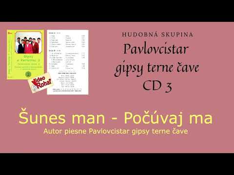 GIPSY TERNE ČAVE PAVLOVCE 3, Šunes man, autor Pavlovcistar gipsy terne čave,