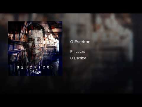 O Escritor - Pr. Lucas