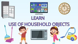 Household Objects for Kids | Learn About Everyday Items | Fun & Educational
