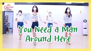 You Need a Man Around Here - Line Dance(Absolute Beginner) | 𝐐𝐮𝐞𝐞𝐧𝐬 𝐋𝐢𝐧𝐞𝐃𝐚𝐧𝐜𝐞