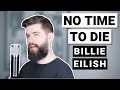 No Time To Die - Billie Eilish | Cover by Josh Rabenold