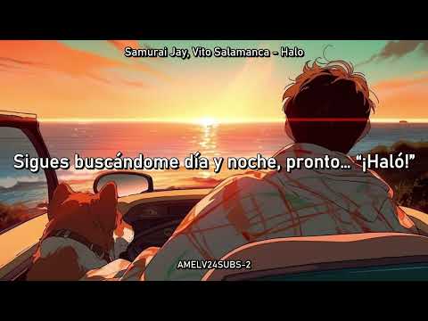 Samurai Jay, Vito Salamanca - Halo [SUB ESPAÑOL]