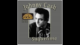 Johnny Cash - Sugartime (1958)