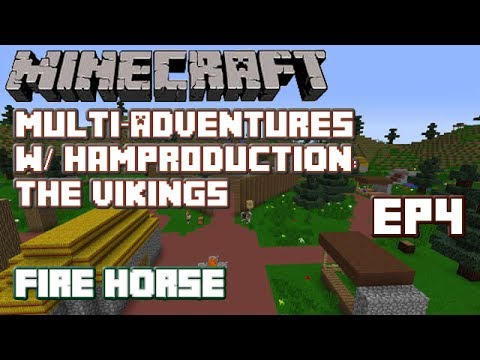 MCMA: The Vikings w/ Hampr0duction - Ep4 - Fire Horse