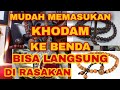 Cara Mengisi Khodam Ke Benda Bertuah