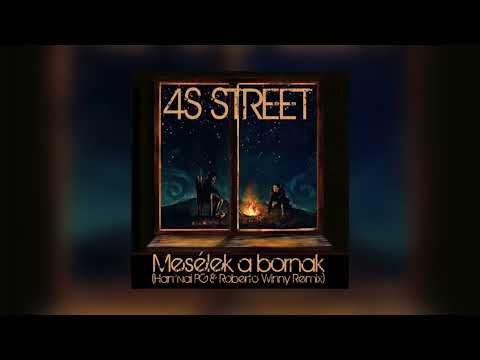 4S Street - Mesélek a bornak (Hamvai PG & Roberto Winny Remix)