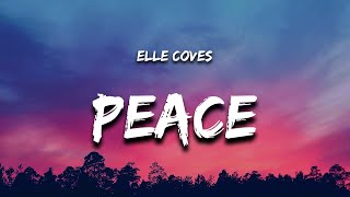 Download lagu Elle Coves - Peace (Lyrics) mp3