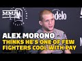 Alex Morono: ‘I Think I’m One Of Few Fighters Cool With Fighter Pay’ | UFC 277 | MMA Fighting