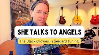 How to play - “She Talks To Angels” guitar lesson by: The Black Crowes in standard tuning! (TABS)