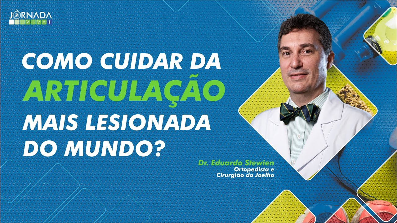 Como cuidar da articulação mais lesionada do mundo? | Dr. Eduardo Stewien