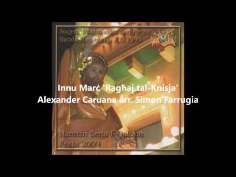 02. Innu Marċ 'Ragħaj tal-Knisja' - A.Caruana arr. S.Farrugia (Banda Birżebbuġa)(Marċi 2009)