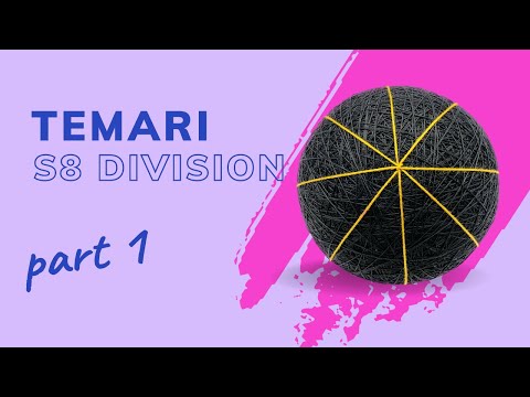 Temari . Simple 8 Division (Part1)