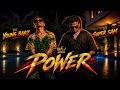 Power - Super Sam Feat Young Baaz (Official Music Video)