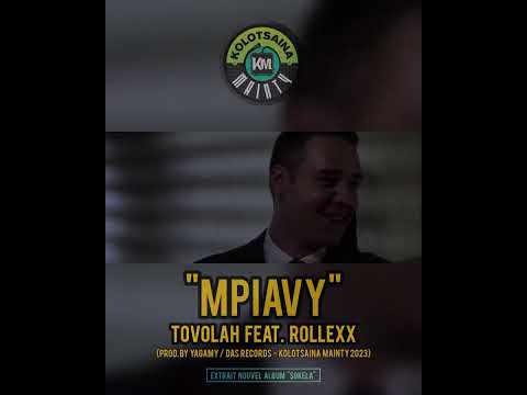 TOVOLAH - MPIAVY Feat. ROLLEXX (VISUALIZER / Prod. by YAGAMY - DAS RECORDS - KOLOTSAINA MAINTY 2023)