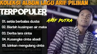 Download lagu NEW-ARIF ALBUM TERBAIK-SETIA BERBALAS DUSTA-BIARLAH KUSIMPAN AIR MATA mp3