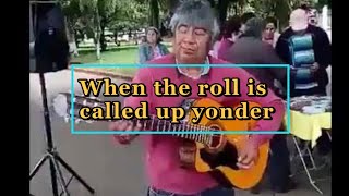 When the roll is called up yonder