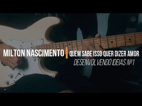 Quem Sabe Isso Quer Dizer Amor | Milton Nascimento • EP 1