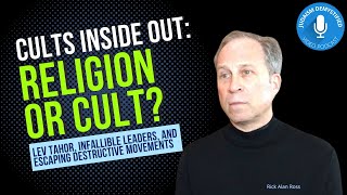 Rick Alan Ross | What's the Difference Between a Religion and a Cult? Lev Tahor 