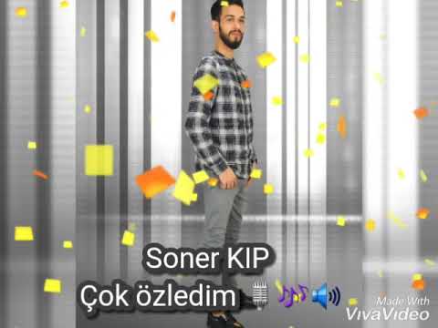 Soner KIP •Çok özledim• destek için abone olmayı unutmayınız