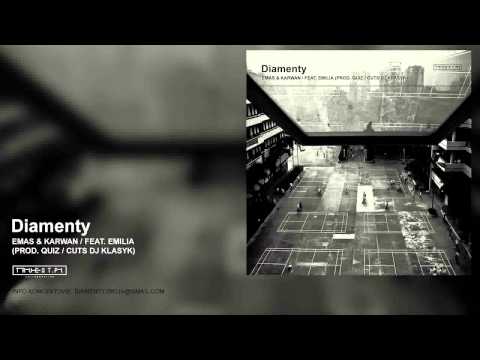 EMAS & KARWAN - Diamenty (feat. Emilia) (prod. Quiz, cuts DJ Klasyk)