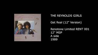 THE REYNOLDS GIRLS - Get Real (12'' Version) - 1989