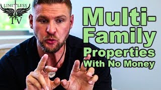 How To Buy A Multifamily Property With No Money