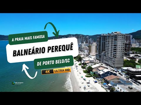 Balneário Perequê, a principal praia de Porto Belo/Sc