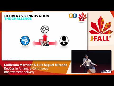 J-Fall 2017 Guillermo Martinez & Luis Miranda - DevOps in Allianz, a Continuous Improvement delivery
