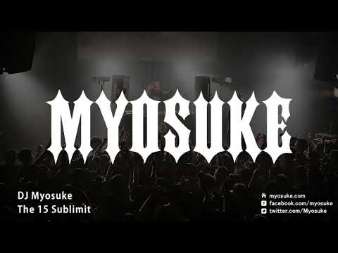 【Preview】DJ Myosuke - The 15 Sublimit