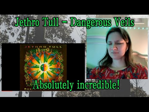 Jethro Tull - Dangerous Veils audio REACTION