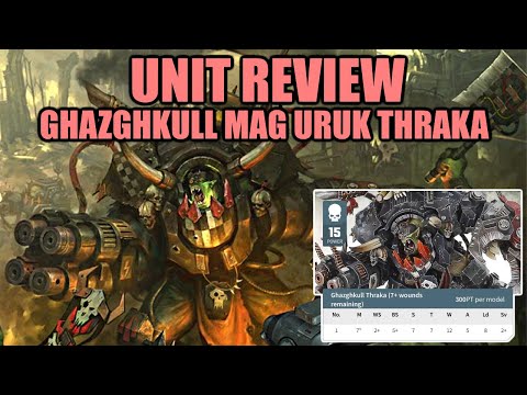 Ork Warboss Ghazghkull Thraka Unit Review │ Warhammer 40k 9th Edition Tactics