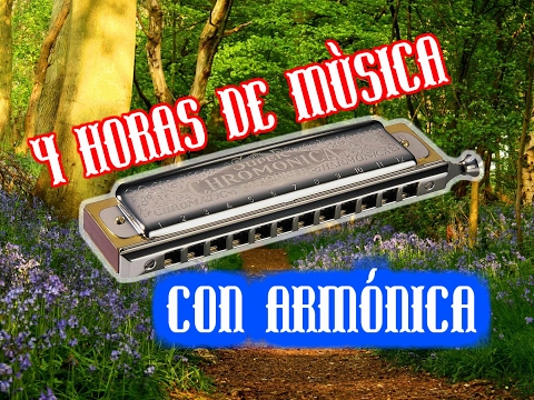 4 HORAS DE MÚSICA INSTRUMENTAL CON ARMÓNICA | HARMONICA | hours of relaxing music for studying