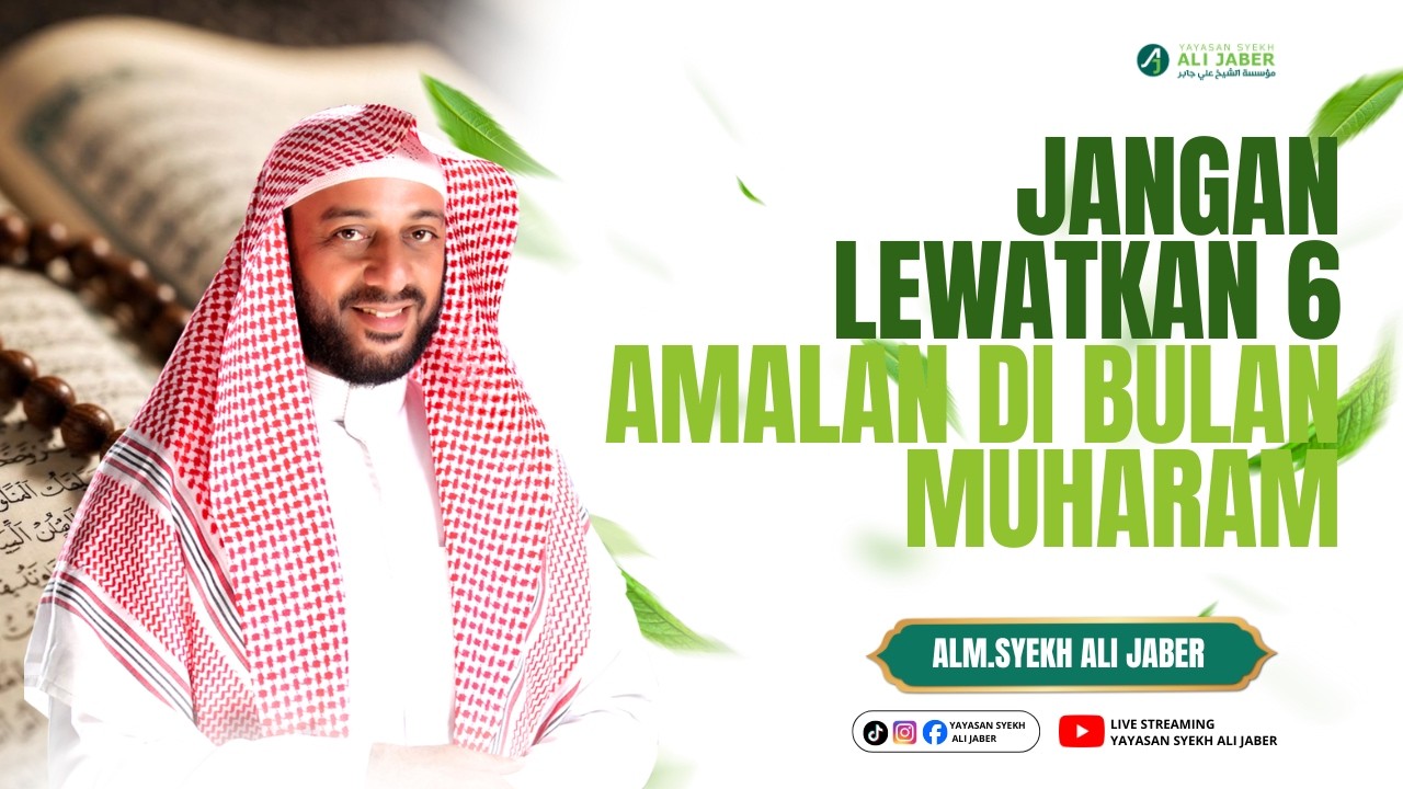 JANGAN LEWATKAN 6 AMALAN DI BULAN MUHARAM  // ALM. SYEKH ALI JABER