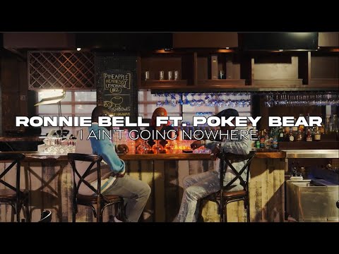 Ronnie Bell ft Pokey Bear - I Ain't Going Nowhere (Official Music Video)