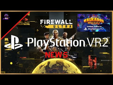 Playstation VR 2 News Deutsch | Firewall Ultra / Walkabout Mini Golf!