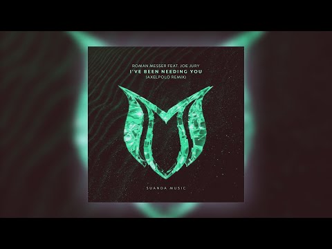 Roman Messer feat. Joe Jury - I've Been Needing You (AxelPolo Remix)