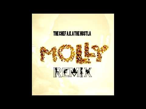 The Chef a.k.a The Hustla - Molly & Versace (Remix)