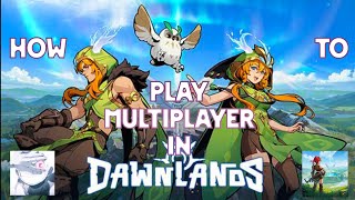 How to play multiplayer in dawnlands | dawnlands gameplay | dawnlands tutorial |