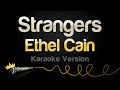 Ethel Cain Strangers Karaoke Version