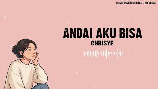 Download lagu Andai aku bisa - Chrisye | Music Instrumental - No Vocal mp3