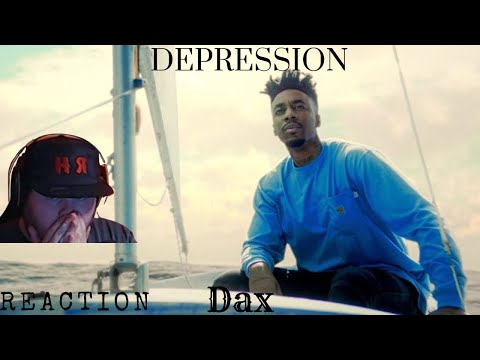 Recent Reacts! - Dax - "Depression" (Official Music Video) (Reaction)