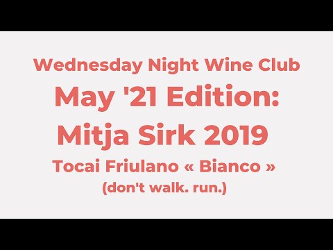 Mitja Sirk 2019 Tocai Friulano 'Bianco'