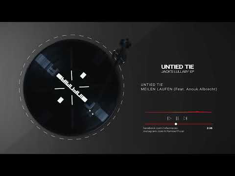 INF023 -  Untied Tie "Meilen Laufen" (Feat. Anouk Albrecht) (Preview) (Infamia Records)