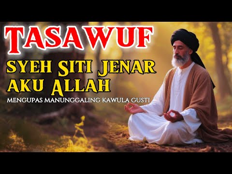 Makna Manunggaling Kawula Gusti dalam Pandangan Syeh Siti Jenar