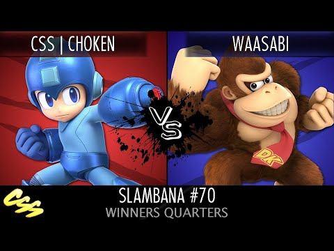 [Slambana #70] Winners Quarters: CSS | Choken (Mega Man) vs. waasabi (Donkey Kong)