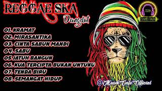 Download lagu REGGAE SKA DANGDUT FULL ALBUM TANPA IKLAN - KERAMAT mp3