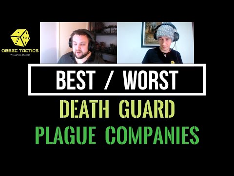 Best / Worst Deathguard Plague Companies - Warhammer40k - Obsec Tactics
