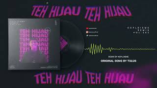 Download lagu Tulus - Teh Hijau (Koplo is Me Hipdut Remix) mp3